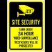 Sign site security farm under 24 hour video surveillance trespassers will be prosecuted